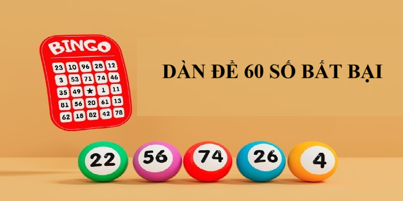 Soi cầu dàn đề 60 số cực chuẩn như cao thủ 8 Hướng dẫn cách vào tiền khi chơi dàn đề 60 số hiệu quả nhất